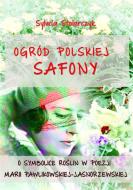 Ebook Ogród polskiej Safony di Sylwia Stolarczyk edito da e-bookowo