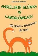 Ebook Angielskie s?ówka w ?amig?ówkach di Katarzyna Michalec edito da e-bookowo.pl