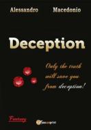 Ebook Deception - Episode III di Alessandro Macedonio edito da Youcanprint