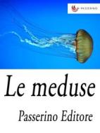 Ebook Le meduse di Passerino Editore edito da Passerino