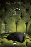 Ebook Lord John e una questione personale di Diana Gabaldon edito da Corbaccio
