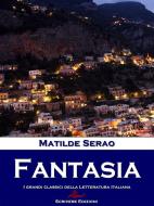 Ebook Fantasia di Matilde Serao edito da Scrivere