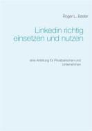 Ebook Linkedin richtig einsetzen und nutzen di Roger Basler edito da Books on Demand