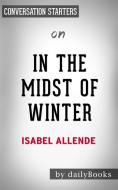 Ebook In the Midst of Winter: by Isabel Allende | Conversation Starters di dailyBooks edito da Daily Books