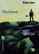 Ebook Blacklands di Belinda Bauer edito da Marsilio