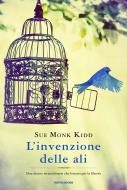 Ebook L'invenzione delle ali di Kidd Sue Monk edito da Mondadori