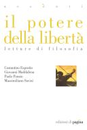 Ebook Il potere della libertà di Esposito C., Maddalena G., M. Savini P. Ponzio edito da Edizioni di Pagina