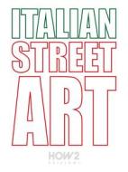 Ebook Italian Street Art di Peter Panta edito da HOW2 Edizioni