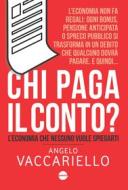 Ebook Chi paga il conto? di Angelo Vaccariello edito da Burno