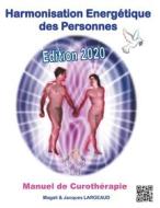 Ebook Harmonisation Energétique des Personnes di Jacques Largeaud, Magali Koessler edito da Books on Demand