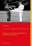 Ebook Ju-Jutsu Straßenkampftechniken di Stefan Wahle edito da Books on Demand