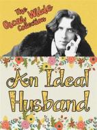 Ebook An Ideal Husband di Oscar Wilde edito da Wilde House