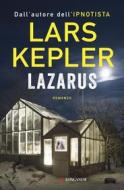 Ebook Lazarus di Lars Kepler edito da Longanesi