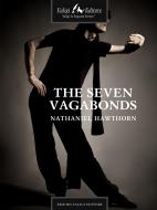 Ebook The Seven Vagabonds di Hawthorne Nathaniel edito da Faligi Editore