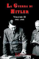Ebook La guerra di Hitler vol. 2 (1941-1945) di David Irving edito da Edizioni Clandestine