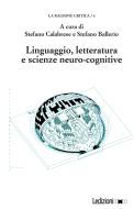 Ebook Linguaggio, letteratura e scienze neuro-cognitive di AA.VV. edito da Ledizioni