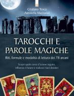Ebook Tarocchi e parole magiche di Cristiano Tenca, Antonella Mazzariol edito da Edizioni Il Punto d'incontro