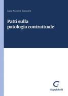 Ebook Patti sulla patologia contrattuale - e-Book di Luca Antonio Caloiaro edito da Giappichelli Editore