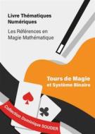 Ebook Tours de magie, puissances de 2 et système binaire di Dominique Souder edito da Books on Demand