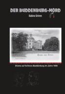Ebook Der Buddenburg-Mord di Sabine Grimm edito da Books on Demand