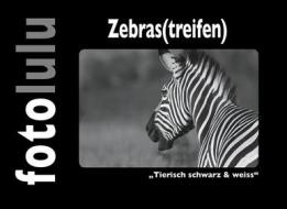 Ebook Zebras(treifen) di fotolulu edito da Books on Demand