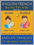 Ebook 1 - Family | Famille - English French Books for Kids (Anglais Français Livres pour Enfants) di Remis Family edito da Remis Family