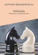 Ebook Antinomie di Alfonso Berardinelli edito da Inschibboleth Edizioni