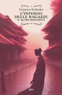 Ebook L' L'inferno delle ragazze di Yumeno Kyusaku edito da Elliot
