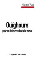 Ebook Ouïghours pour en finir avec les fake news di Maxime Vivas edito da Books on Demand