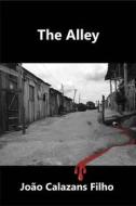 Ebook The Alley di João Calazans Filho edito da Babelcube Inc.
