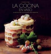 Ebook La cocina en vaso di Anna Prandoni, Fabio Zago edito da De Vecchi Ediciones