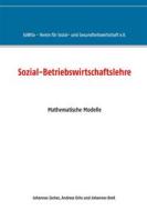 Ebook Sozial-Betriebswirtschaftslehre di Johannes Zacher, Andreas Ochs, Johannes Breit edito da Books on Demand