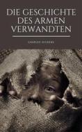 Ebook Die Geschichte des armen Verwandten di Charles Dickens edito da Books on Demand