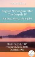 Ebook English Norwegian Bible - The Gospels IV - Matthew, Mark, Luke and John di Truthbetold Ministry edito da TruthBeTold Ministry