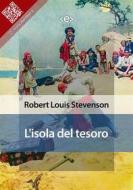 Ebook L&apos;isola del tesoro di Robert Louis Stevenson edito da E-text