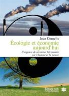 Ebook Écologie et Économie aujourd&apos;hui di Jean Cornelis edito da Mols