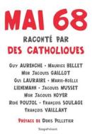 Ebook Mai 68 raconté par des catholiques di Collectif edito da Temps Présent éditions