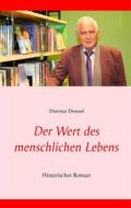 Ebook Der Wert des menschlichen Lebens di Dietmar Dressel edito da Books on Demand