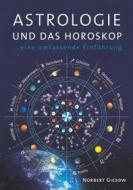 Ebook Astrologie und das Horoskop di Norbert Giesow edito da Books on Demand
