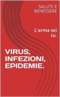 Ebook Virus, Infezioni, Epidemie di Salute e Benessere edito da Publisher s24426