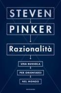 Ebook Razionalità di Pinker Steven edito da Mondadori