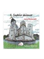 Ebook Il castello sbilenco di Fabrizio Azzali, Ivana Manferdelli edito da Temperino Rosso Edizioni
