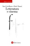 Ebook Letteratura e cinema di Sara Cortellazzo, Dario Tomasi edito da Editori Laterza
