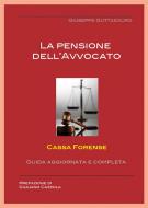 Ebook La pensione dell&apos;Avvocato di Giuseppe Guttadauro edito da Youcanprint
