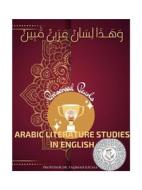 Ebook Arabic Literature Studies in English  Preserved Pearls di Professor Dr. Faqihah Iliyasa Maulana edito da Iliyasa