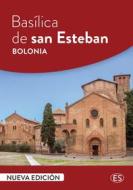 Ebook Basílica de san Esteban – Bolonia di Paolo Dozio edito da TS Edizioni