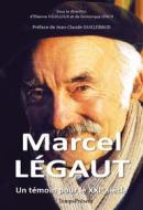 Ebook Marcel Légaut - Un témoin pour le XXIe siècle di Etienne Fouilloux, Dominique Lerch edito da Temps Présent éditions