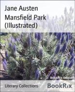 Ebook Mansfield Park (Illustrated) di Jane Austen edito da BookRix