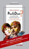 Ebook Paul Is Dead? Il caso del doppio Beatle di Glauco Cartocci edito da Robin Edizioni