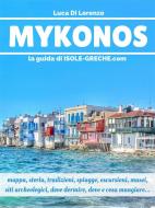 Ebook Mykonos - La guida di isole-greche.com di Luca Di Lorenzo edito da Luca Di Lorenzo